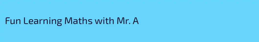 Fun Learning Maths with Mr. A 